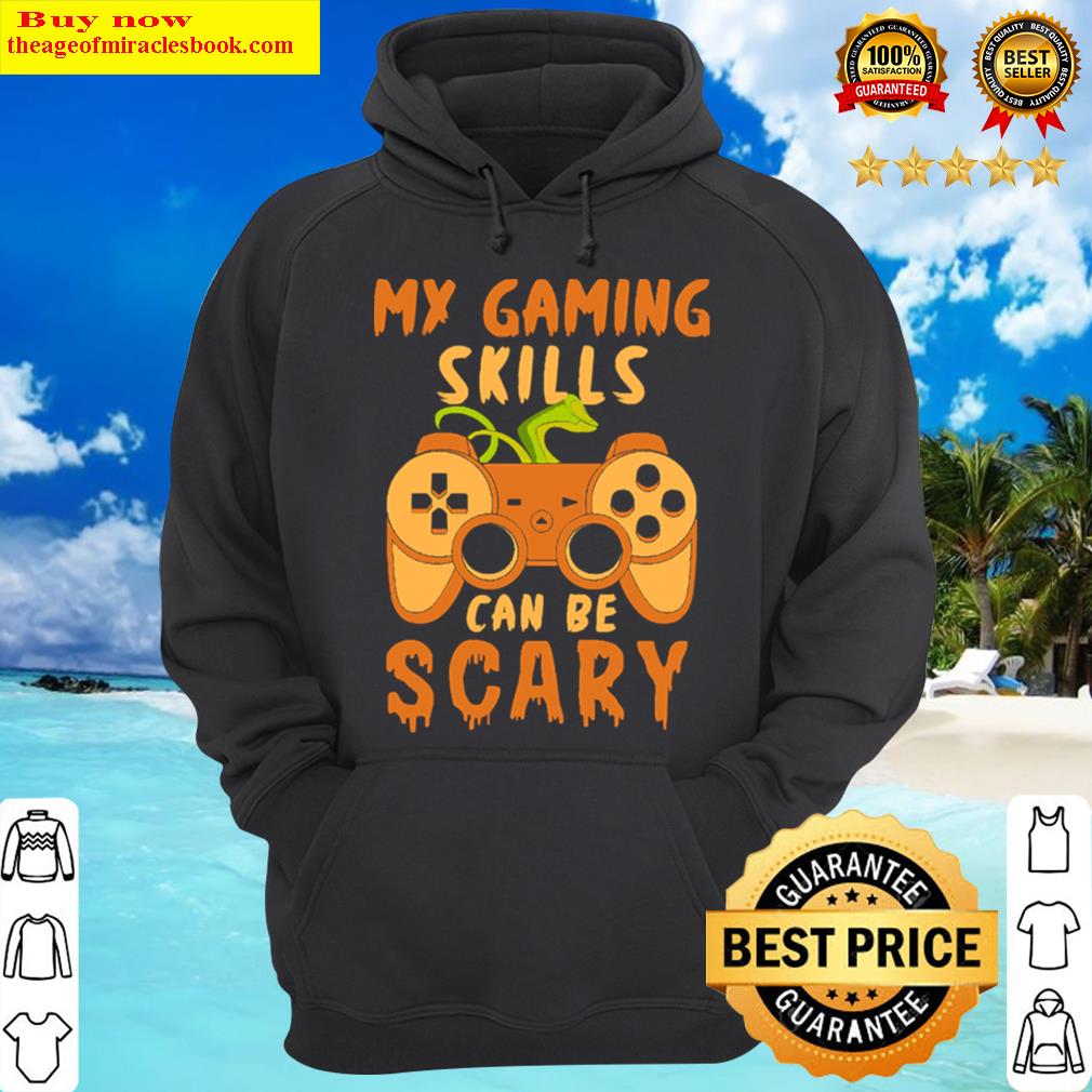 halloween my gaming skills can be scary hoodie