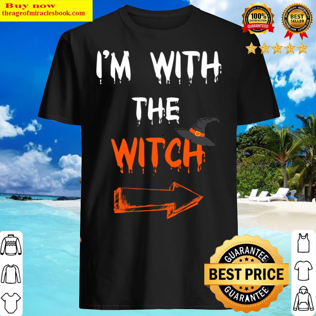 Halloweens For Men I’m With The Witch Funny Halloween Shirt