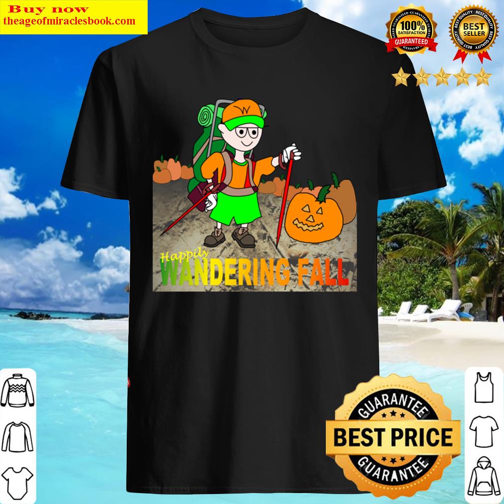 Happily Wandering Fall Toon Land, Fall Collection Shirt