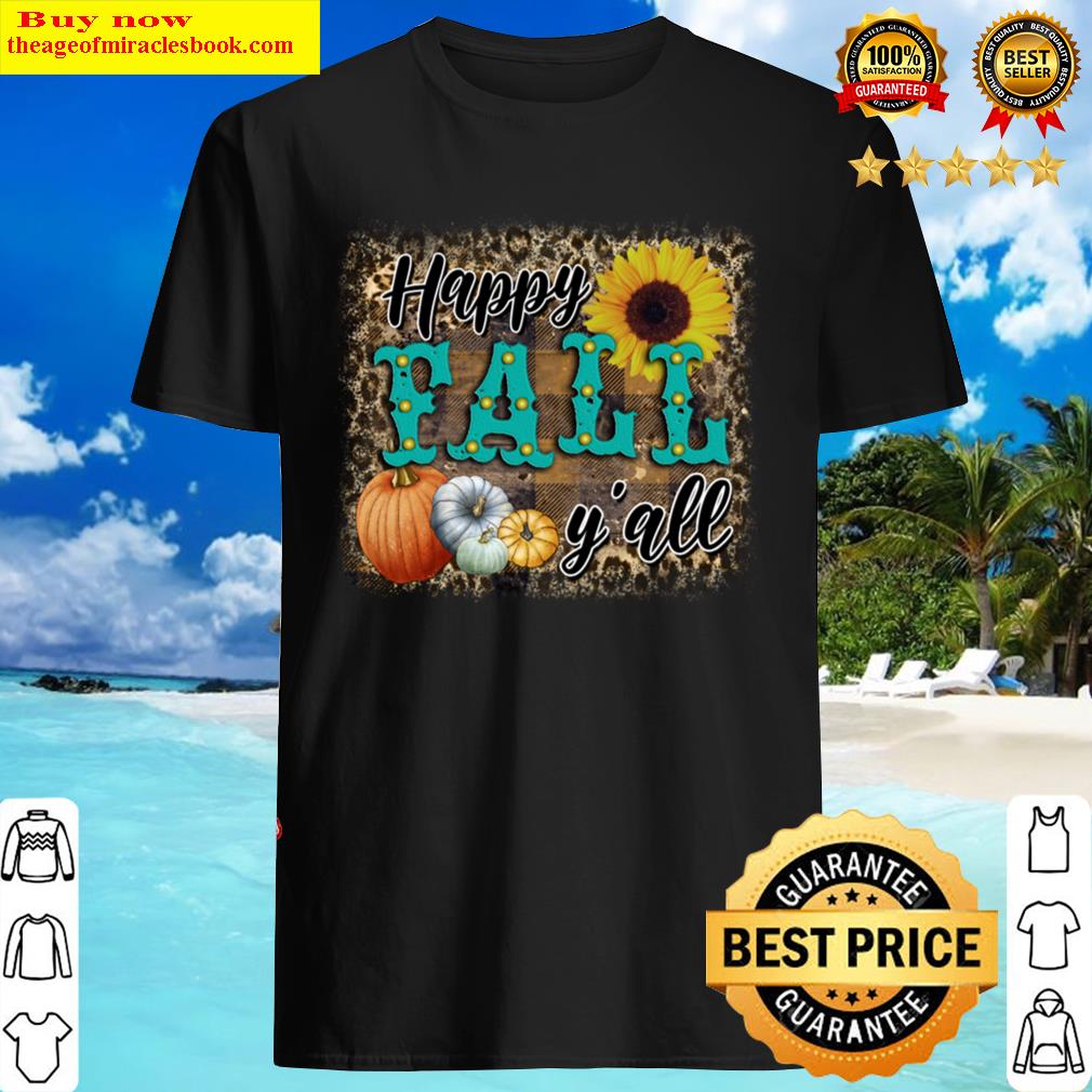 Happy Fall Yall Shirt