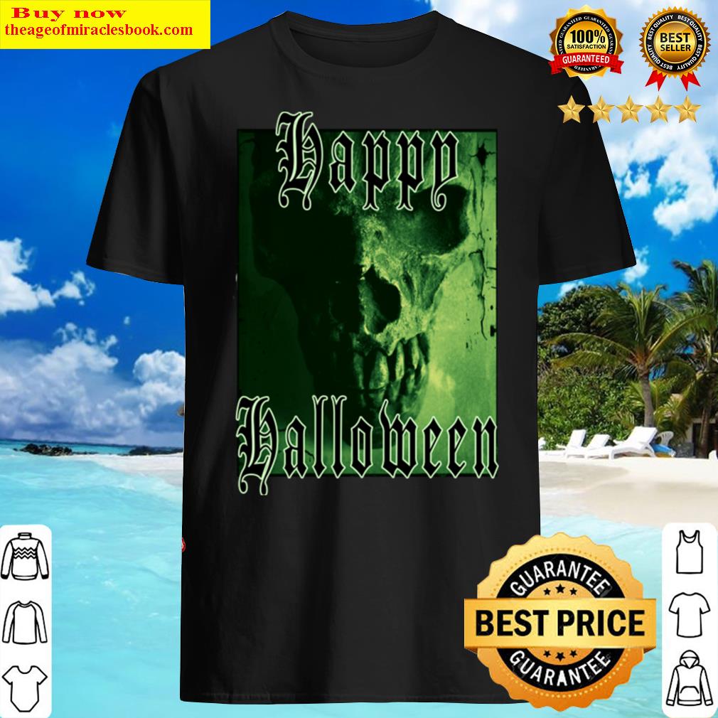 Happy Halloween Green Skull 2 Shirt