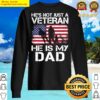he is my dad american flag veterans day copy sweater