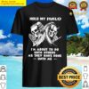 hold my halo im about to do unto others as they have done unto me shirt