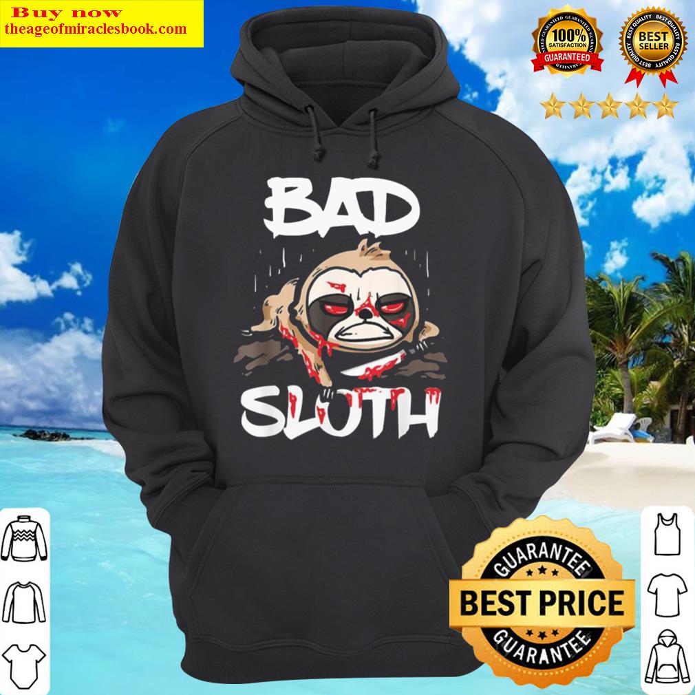 horror sloth halloween bad sloth hoodie