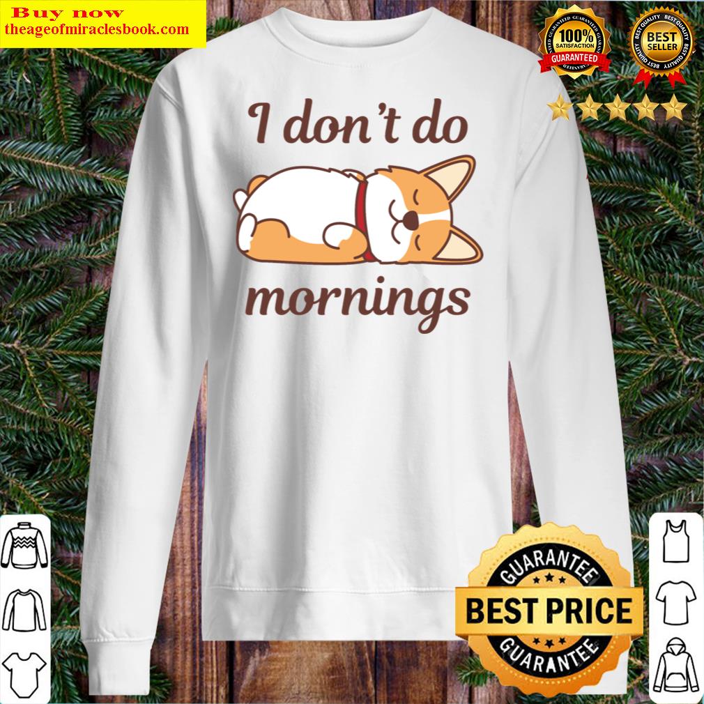 I Don't Do Mornings Sweater