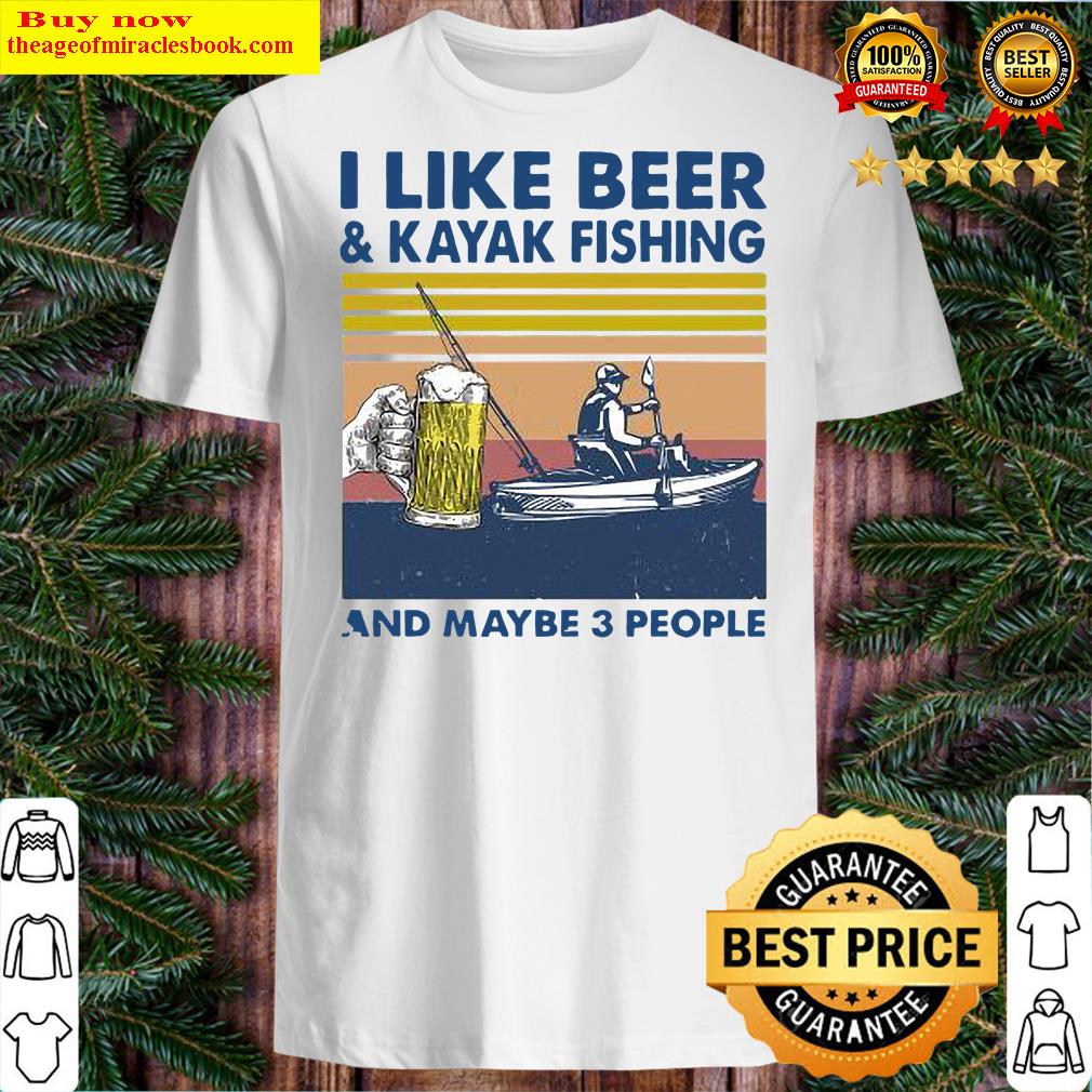 I Like Kayak Fishing And Maybe 3 People - I Like Kayak Fishing And Maybe 3  People - Kids T-Shirt