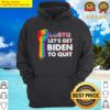 i support lgbtq let39s get biden to quit hoodie hoodie
