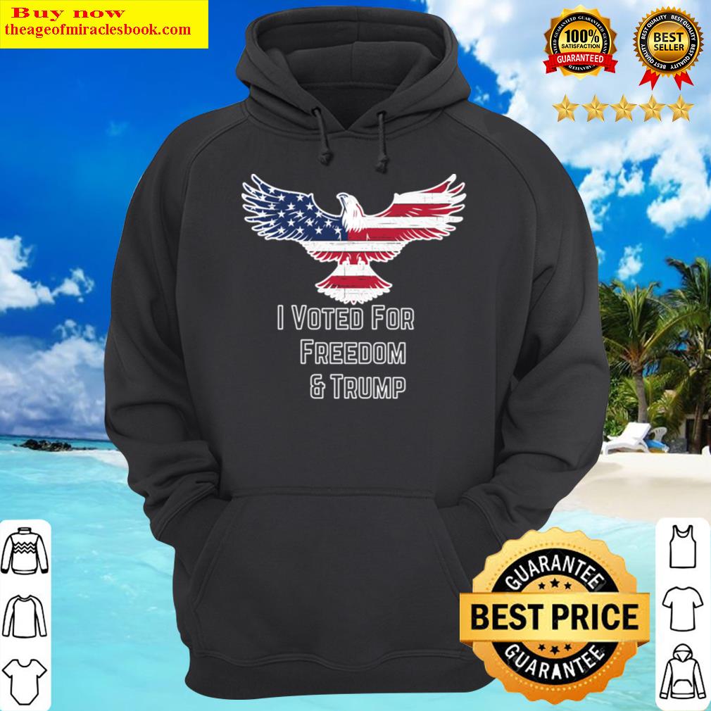 i voted for treedom and trump hoodie