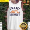 i39m lazy funny sloth lover t shirt tank top