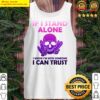 if i stand alone funny skull with crystals gift tank top