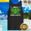 im a dad and a property manager nothing scares me landlord tank top