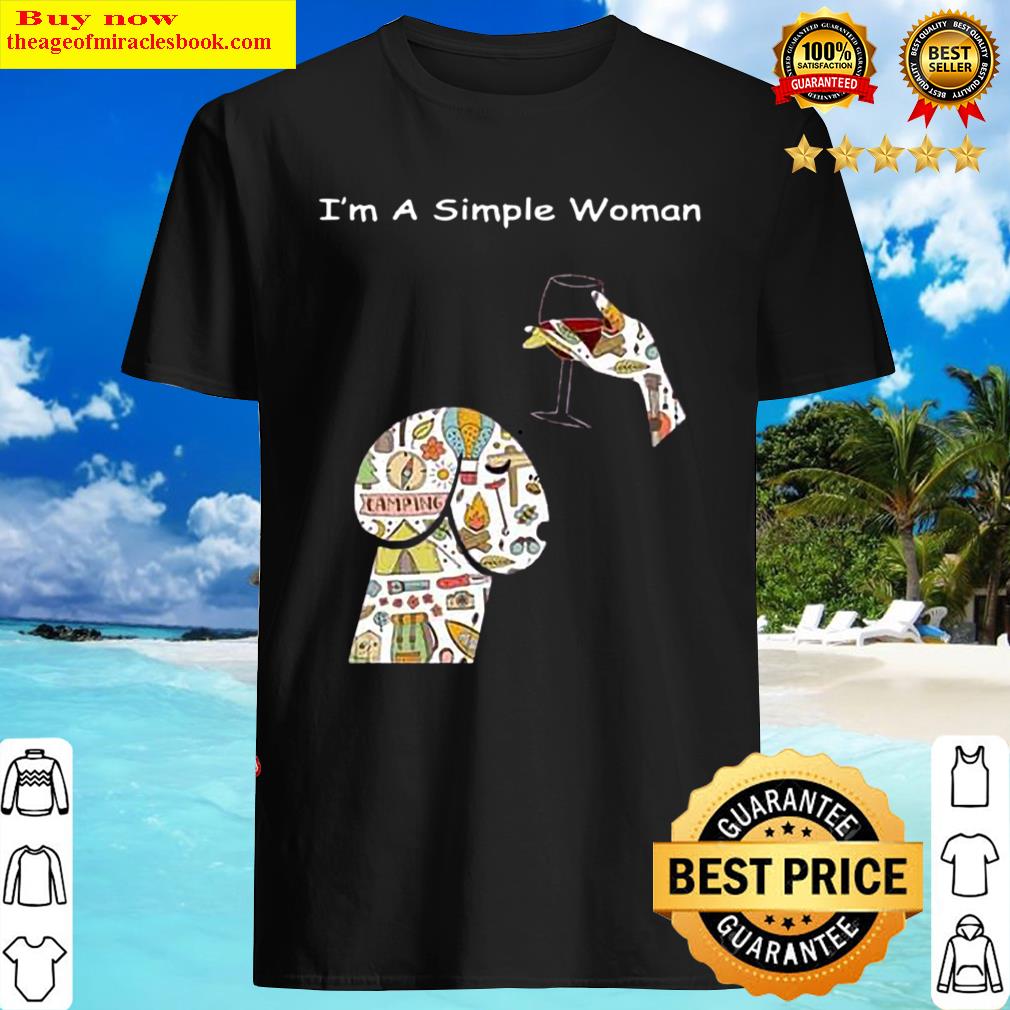 I’m A Simple Woman Sexy Drink Wine Shirt