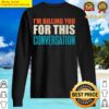 im billing you for this conversation sweater