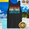 im billing you for this conversation tank top
