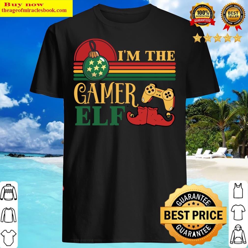 Im The Gamer Elf Matching Christmas Shirt