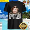 is rusty still in the navy shirt