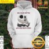 jack skellington you sound better with your mouth closed hoodie