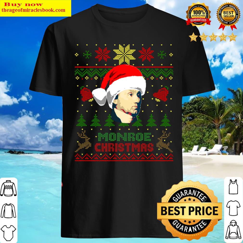James Monroe Christmas Shirt