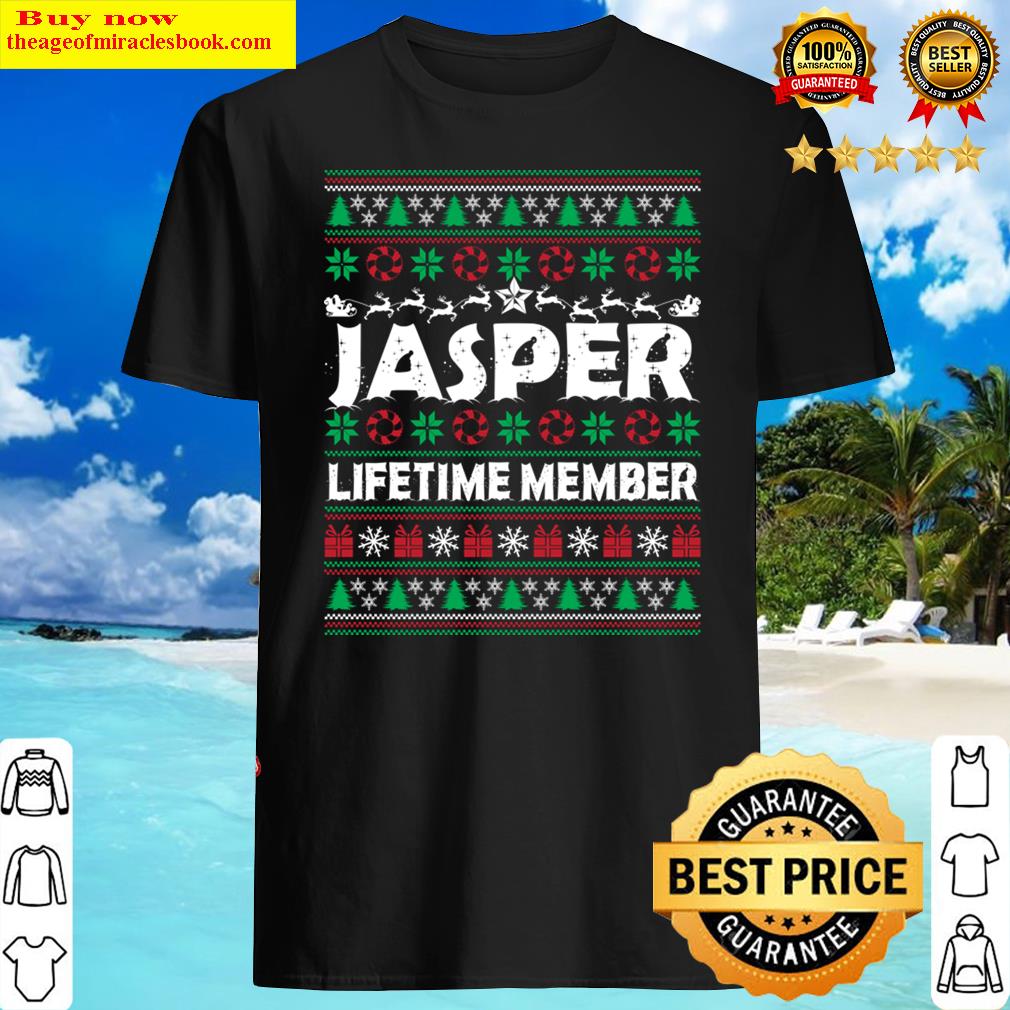 Jasper Lifetime Member Ugly Christmas First Last Name Shirt