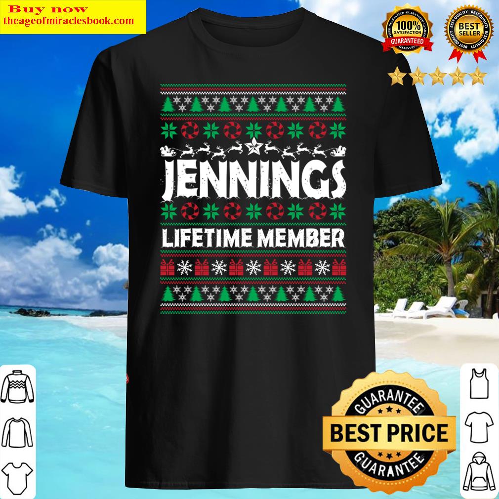 Jennings Lifetime Member Ugly Christmas First Last Name Shirt
