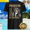 jesus is my god my king my lord my everything shirt
