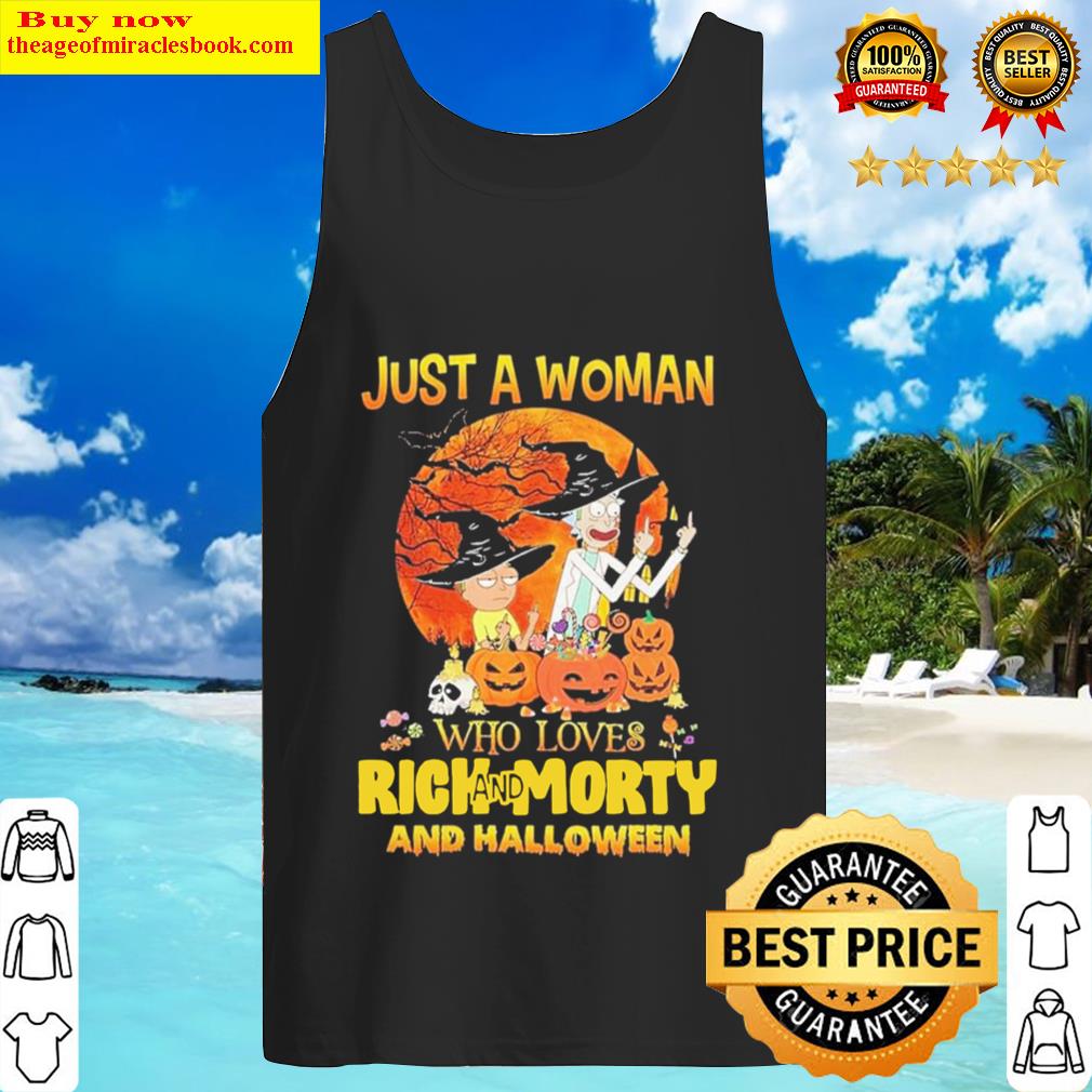 Just A Woman Who Loves Rick And Morty And Halloween Tank Top