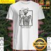 just waiting for the coffee to kick in skeleton t shirt shirt