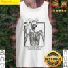 just waiting for the coffee to kick in skeleton t shirt tank top