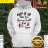 keep it up youll be a strange smell in my attic soon hoodie