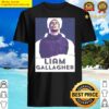 liam gallagher songs t shirt shirt