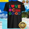 love dc gogo shirt