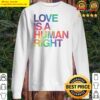 love is human right lgbt gay pride sweater