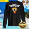 make thanksgivings great again funny trump sweater