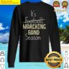 marching band season cool gift sweater