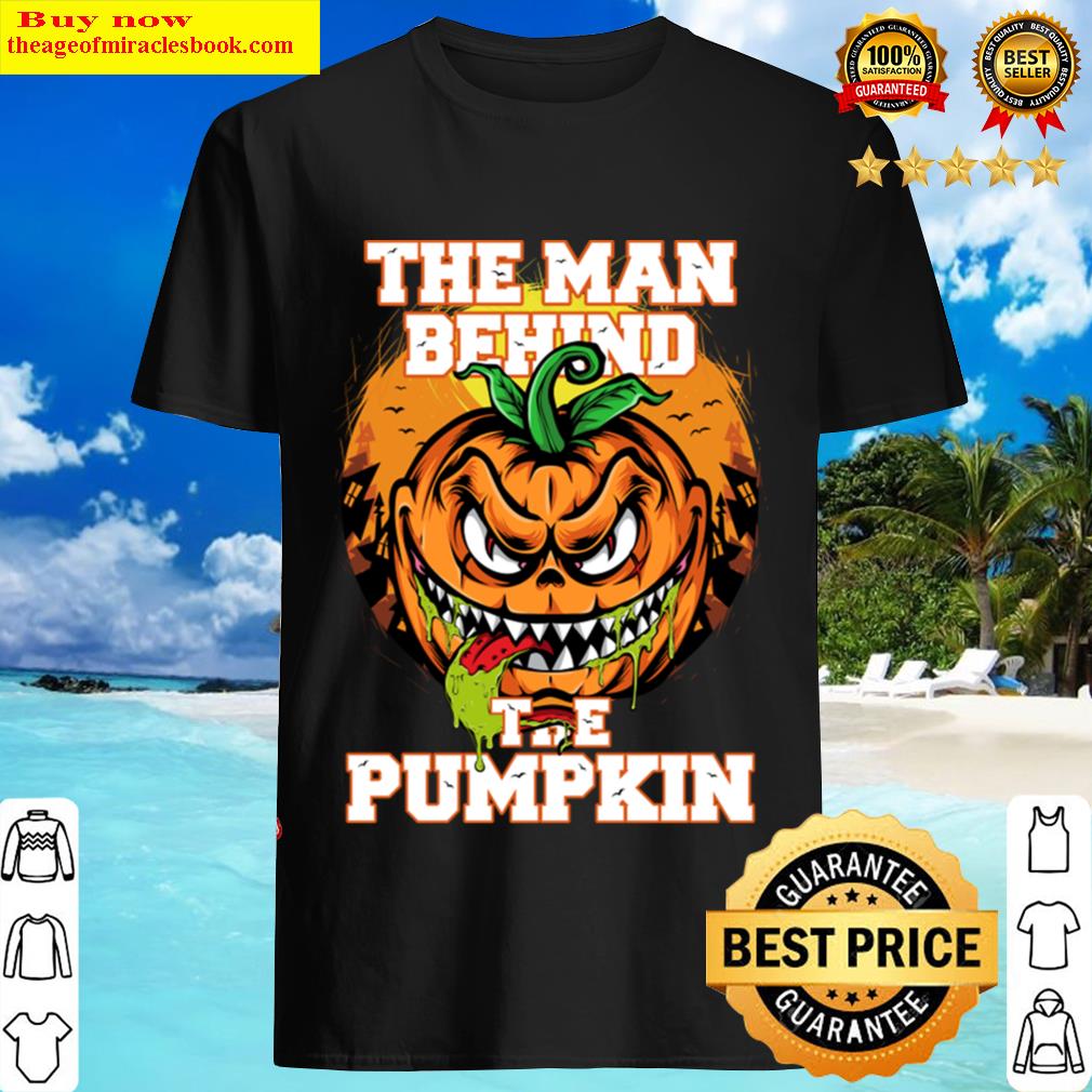 Mens Funny Halloween The Man Behind The Pumpkin Tee, Dad Husband Shirt