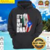 mexican and puerto rican dna mix heritage gift hoodie