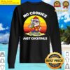 no cookies just cocktails santa claus christmas sweater