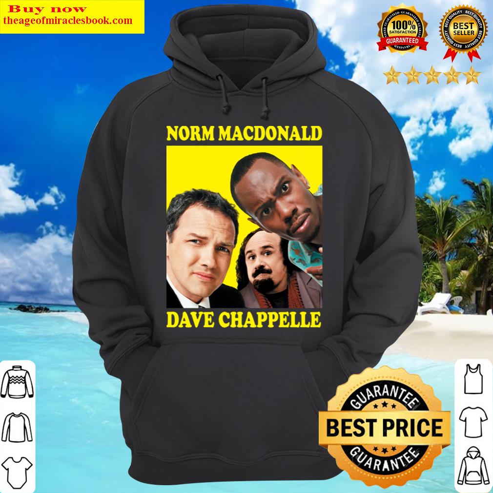 norm macdonald and dave chappelle hoodie