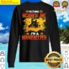 nothing scares me i m a housekeeper cool t sweater