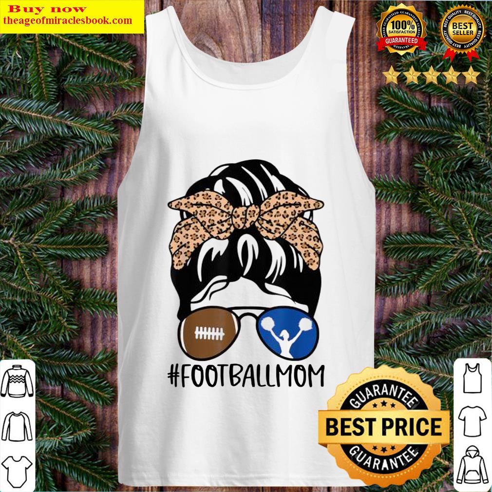 Official Football And Cheer Mom Life With Leopard And Messy Bun Tank Top