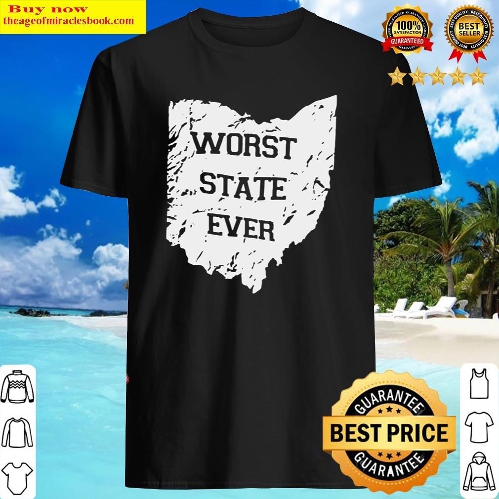 Worst State Ever Tee