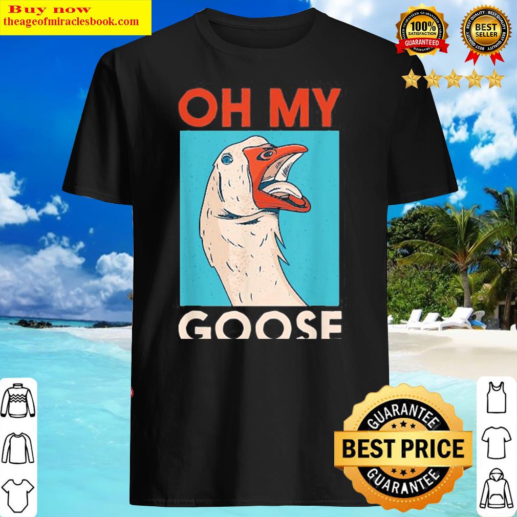O.m.g Oh My Goose Cute Funny Geese Bird Lover Shirt