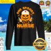 one spooky nurse halloween cna nurse funny spooky sweater