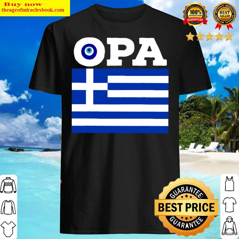 opa greek flag pride greece evil eye mediterranean slang shirt
