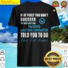 packing machine operator t shirt told you to do the 1st time gift item tee shirt