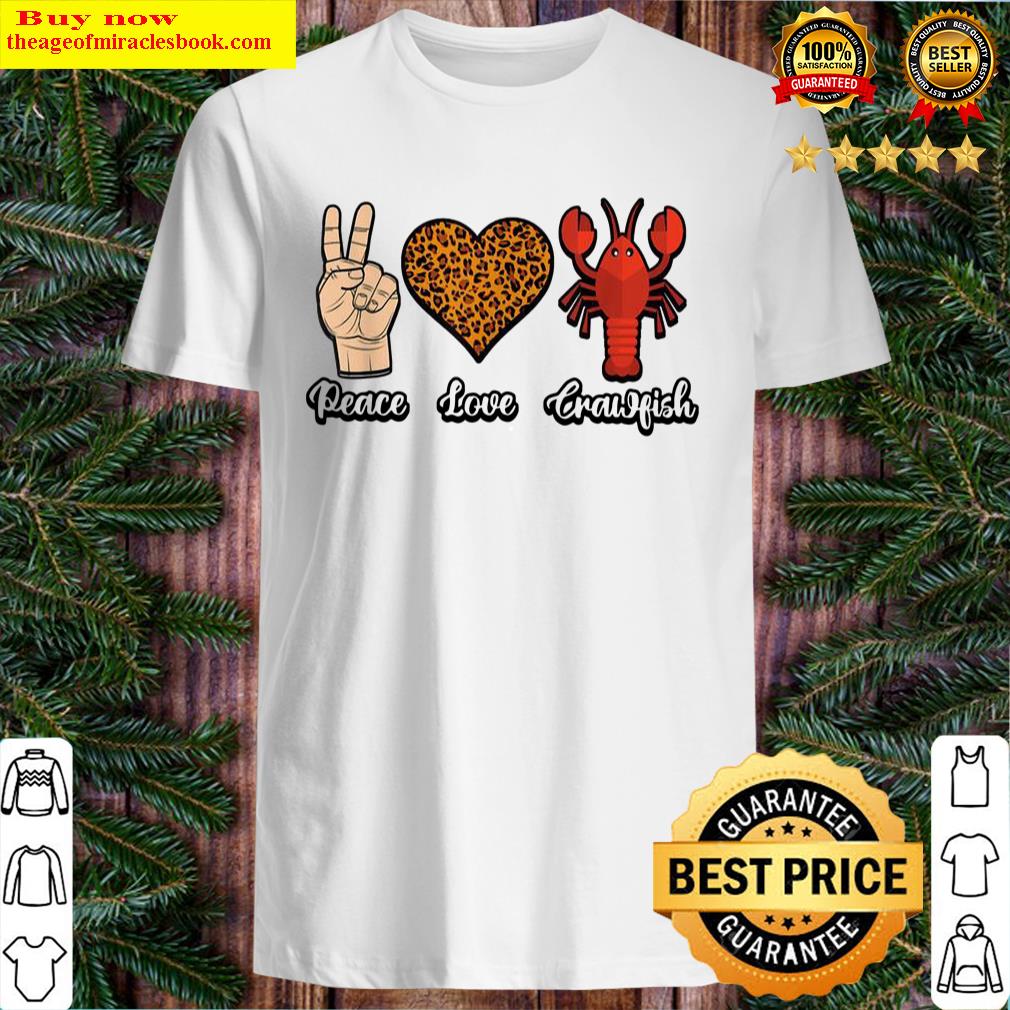 Peace Love Crawfish Leopard Heart Print Shirt Shirt