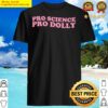 pro science pro dolly t shirt shirt