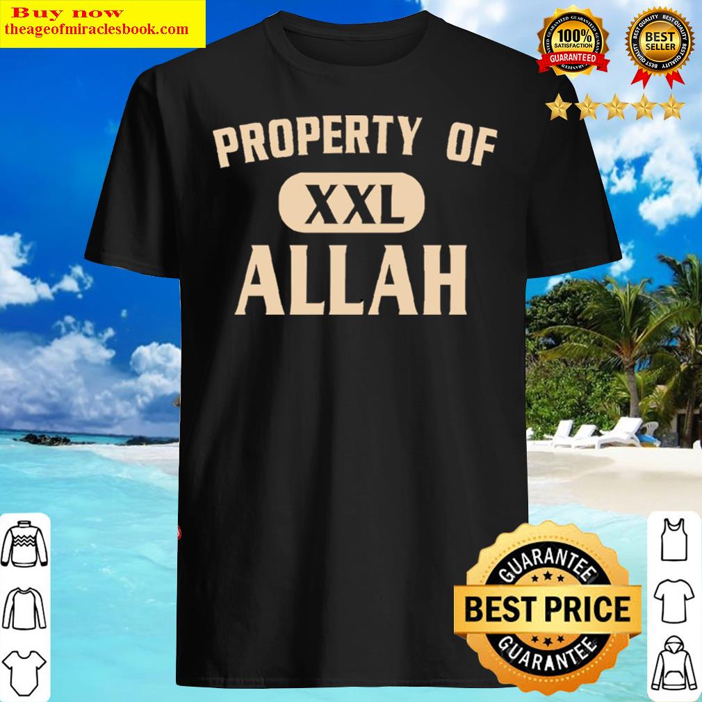 property of allah shirt