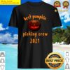 pumpkin picking crew 2021 shirt