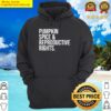pumpkin spice and reproductive rights feminism hoodie
